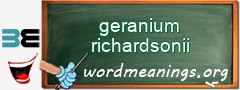 WordMeaning blackboard for geranium richardsonii